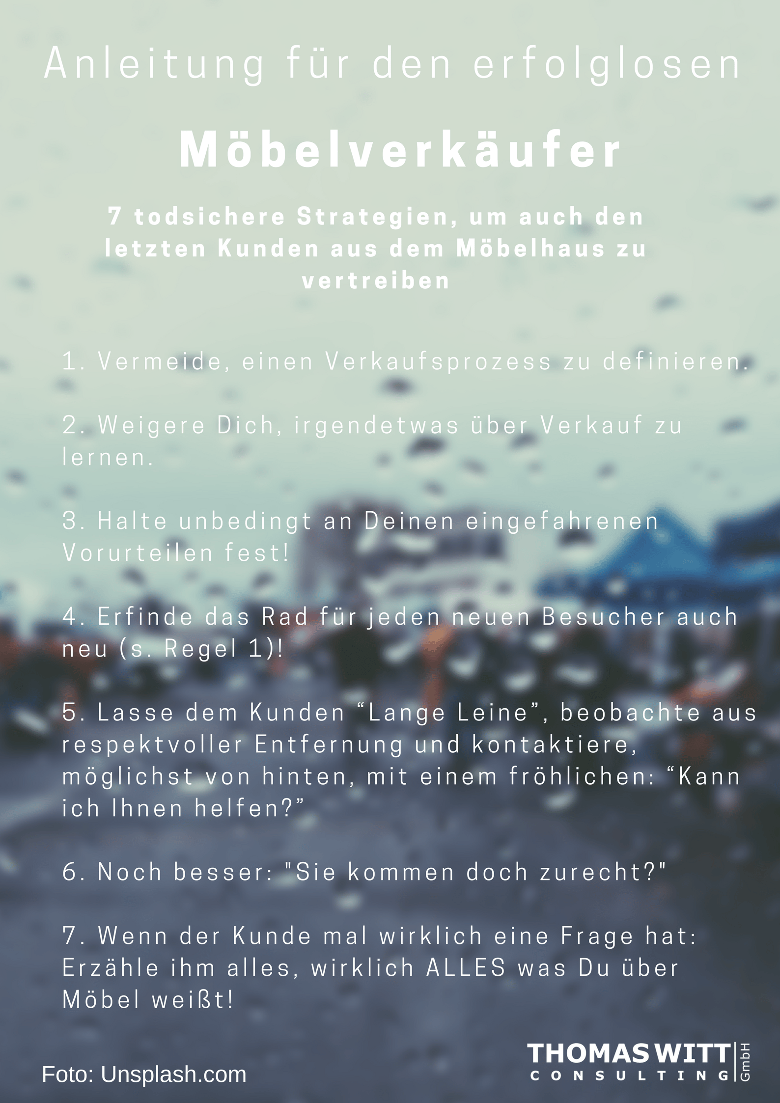 7 Strategien, um den letzten Kunden aus dem Möbelhaus zu vertreiben.